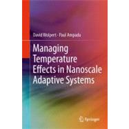 Managing Temperature Effects in Nanoscale Adaptive Systems, 9781461407478
