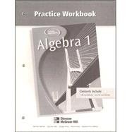 Algebra 1, Practice Workbook,9780078277481 Algebra 1, Practice Workbook,9780078277481