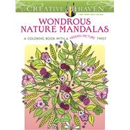 Creative Haven Wondrous Nature Mandalas A Coloring Book with