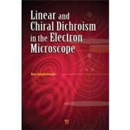 Linear and Chiral Dichroism in the Electron Microscope, 9789814267489