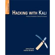 Hacking With Kali: Practical Penetration Testing Techniques,9780124077492 Hacking With Kali: Practical Penetration Testing Techniques,9780124077492