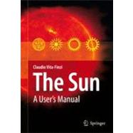 The Sun: A User's Manual,9789048177493 The Sun: A User's Manual,9789048177493