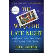 The War for Late Night When Leno Went Early and Television W..., 9780452297494
