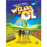 The Wizard of Oz: Selections from Andrew Lloyd Webber's New ..., 9780739087497