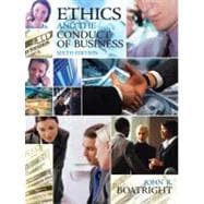 Ethics and the Conduct of Business,9780205667505 Ethics and the Conduct of Business,9780205667505