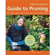 Cass Turnbull's Guide to Pruning : What, When, Where, and Ho..., 9781570617515