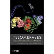 Telomerases : Chemistry, Biology and Clinical Applications, 9781118267516