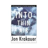 Into Thin Air : A Personal Account of the Mt. Everest Disast..., 9780679457527