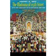The Madonna of 115th Street; Faith and Community in Italian ..., 9780300157529