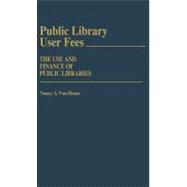 Public Library User Fees: The Use and Finance of Public Libraries