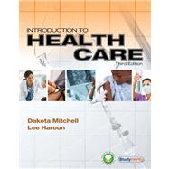 Workbook for Mitchell/Haroun's Introduction to Health Care, 3rd,9781435487536 Workbook for Mitchell/Haroun's Introduction to Health Care, 3rd,9781435487536