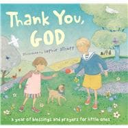 Thank You, God! : A Year of Blessings and Prayers for Little..., 9781416947547