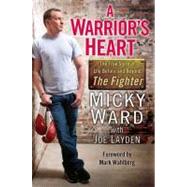 A Warrior's Heart The True Story of Life Before and Beyond T..., 9780425247556