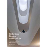 Rethinking Design and Interiors : Human Beings in the Built ..., 9781856697569