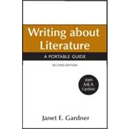 Writing about Literature with 2009 MLA Update : A Portable Guide,9780312607579 Writing about Literature with 2009 MLA Update : A Portable Guide,9780312607579