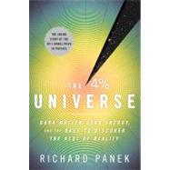 The 4 Percent Universe: Dark Matter, Dark Energy, and the Ra..., 9780547577579
