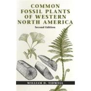 Common Fossil Plants of Western North America, Second Edition,9781560987581 Common Fossil Plants of Western North America, Second Edition,9781560987581