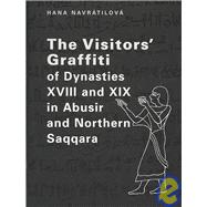 The Visitors' Graffiti of Dynasties XVIII and XIX in Abusir ..., 9788086277585