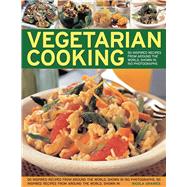 Vegetarian Cooking : Over 50 fresh and inventive recipes for..., 9781844767588