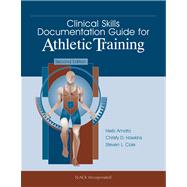 Clinical Skills Documentation Guide for Athletic Training, 9781556427589