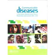 Communicable Diseases in the Eastern Mediterranean Region: P..., 9789290217589