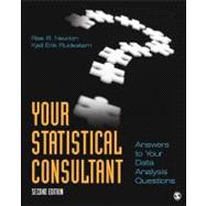 Your Statistical Consultant : Answers to Your Data Analysis ..., 9781412997591