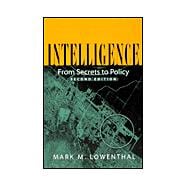 Intelligence : From Secrets to Policy,9781568027593 Intelligence : From Secrets to Policy,9781568027593
