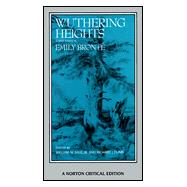 Wuthering Heights: Authoritative Text, Backgrounds, Criticism,9780393957600 Wuthering Heights: Authoritative Text, Backgrounds, Criticism,9780393957600