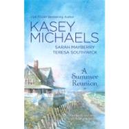 A Summer Reunion; All Our Yesterdays\All Our Todays\All Our ..., 9780373837601
