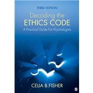 Decoding the Ethics Code : A Practical Guide for Psychologis..., 9781412997607