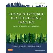 Community/Public Health Nursing Practice : Health for Famili..., 9781455707621