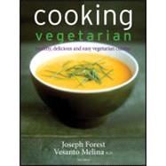Cooking Vegetarian: Healthy, Delicious and Easy Vegetarian C..., 9781118007624