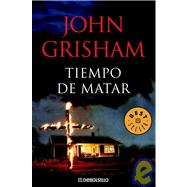 Tiempo De Matar/ A Time To Kill,9788483467633 Tiempo De Matar/ A Time To Kill,9788483467633