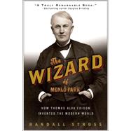 Wizard of Menlo Park : How Thomas Alva Edison Invented the M..., 9781400047635
