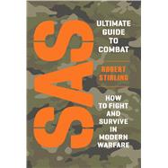 SAS Ultimate Guide to Combat : How to Fight and Survive in M..., 9781849087636