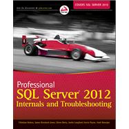 Professional SQL Server 2012 Internals and Troubleshooting, 9781118177655
