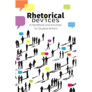 Rhetorical Devices: A Handbook and Activities for Student 