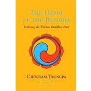 Heart of the Buddha : Entering the Tibetan Buddhist Path, 9781590307663