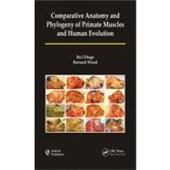 Comparative Anatomy and Phylogeny of Primate Muscles and Hum..., 9781578087679
