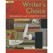 Writer's Choice: Grammar and Composition Grade 7,9780078887680 Writer's Choice: Grammar and Composition Grade 7,9780078887680