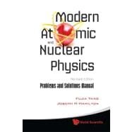 Modern Atomic and Nuclear Physics: Problems and Solutions Ma..., 9789814307680