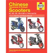 Chinese Taiwanese & Korean Scooters 50cc Thru 200cc, '04-'09..., 9781844257683