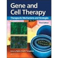 Gene and Cell Therapy: Therapeutic Mechanisms and Strategies..., 9780849387685