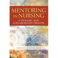 Mentoring in Nursing : A Dynamic and Collaborative Process, 9780826107688