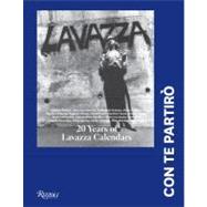 Lavazza - Con Te Partiro : Twenty Years of the Lavazza Calen..., 9780847837694