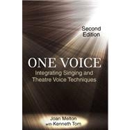 One Voice : Integrating Singing and Theatre Voice Techniques, 9781577667711