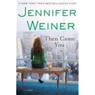 Then Came You; A Novel,9781451617726 Then Came You; A Novel,9781451617726