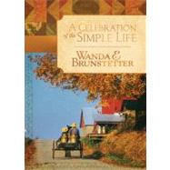A Celebration of the Simple Life: Inspiring Thoughts from Am..., 9781602607729