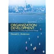 Organization Development : The Process of Leading Organizational Change,9781412987745 Organization Development : The Process of Leading Organizational Change,9781412987745