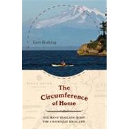 The Circumference of Home: One Man's Yearlong Quest for a Ra..., 9780306817748
